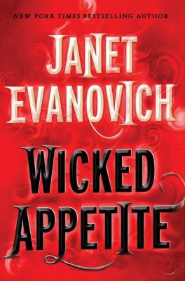 Janet Evanovich: Wicked Appetite (2010, St. Martin's Press)