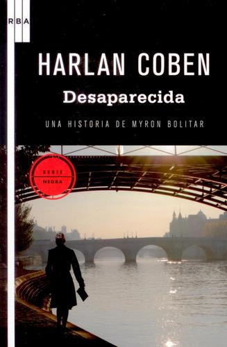 Harlan Coben, Harlan Coben: Desaparecida (Spanish language, 2010, RBA)