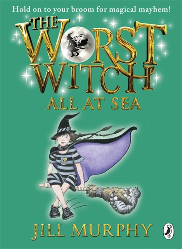 Jill Murphy: The Worst Witch All at Sea (EBook, 2009, Penguin Group UK)