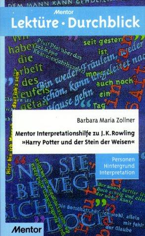 J.K. Rowling, Barbara Zollner: Harry Potter und der Stein der Weisen. Mentor Interpretationshilfe. (Paperback, German language, 2001, Langenscheidt Fachv., M.)