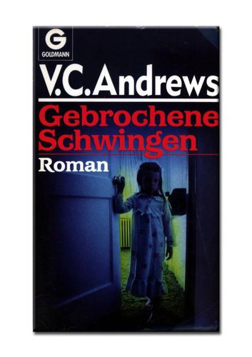 V. C. Andrews: Gebrochene Schwingen (Paperback, German language, 1990, Goldmann)