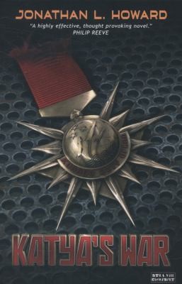 Jonathan L. Howard: Katyas War (2013, Angry Robot)