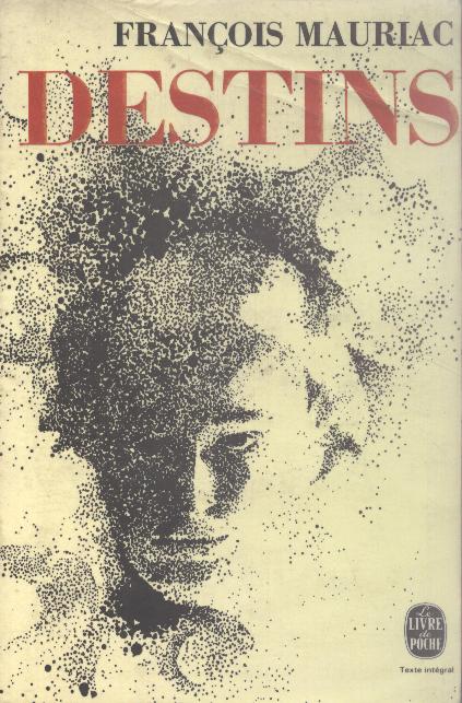 François Mauriac: Destins (French language, 1970)