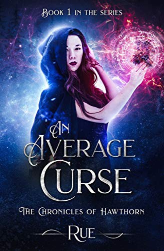 Rue: An Average Curse (Paperback, 2016, Sittin' on a Goldmine Productions, LLC, Sittin' On A Goldmine Productions, LLC)