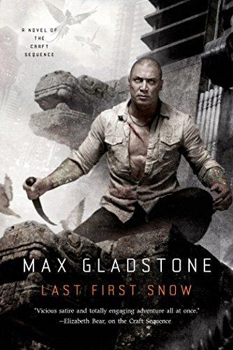 Max Gladstone: Last First Snow