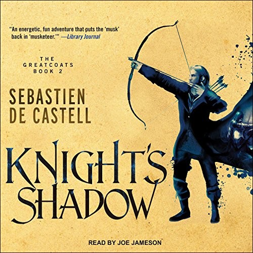 Sebastien de Castell: Knight's Shadow (AudiobookFormat, 2018, Tantor Audio)