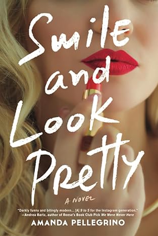 Amanda Pellegrino: Smile And Look Pretty