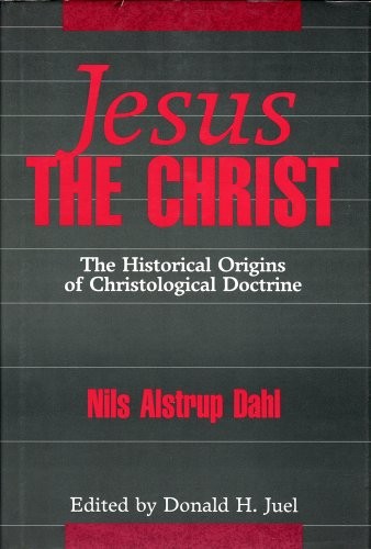 Nils Alstrup Dahl: Jesus the Christ (1991, Fortress Press)