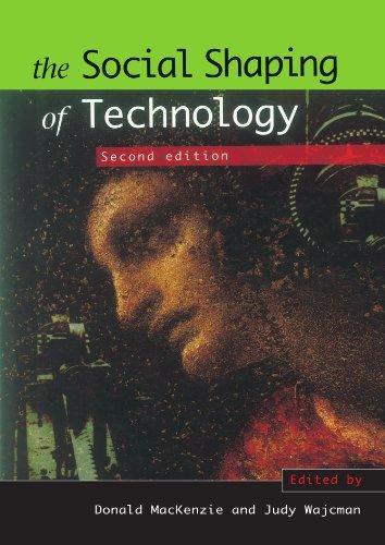 Donald Angus MacKenzie, Judy Wajcman: The Social Shaping of Technology (1999)