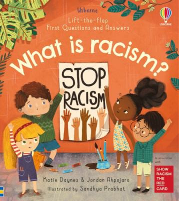 Katie Daynes: What Is Racism? (2021, Usborne Publishing, Limited)
