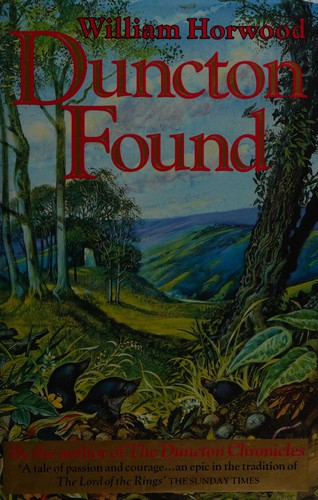 Horwood, William.: Duncton Found (Hardcover, 1998, Century Hutchinson Ltd.)