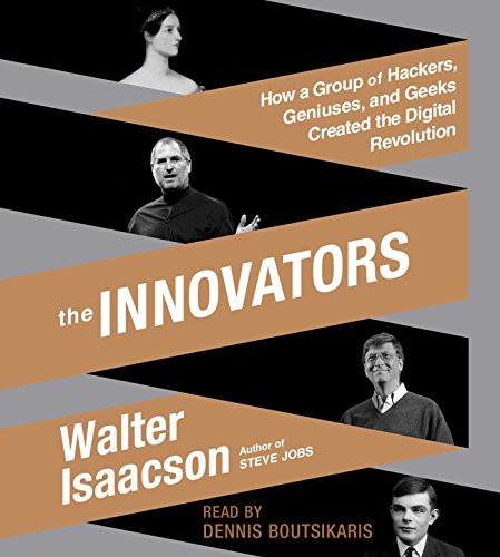 Dennis Boutsikaris, Walter Isaacson: The Innovators (AudiobookFormat, 2014, Simon & Schuster Audio)