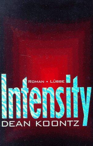 Dean Koontz: Intensity (Hardcover, German language, 1997, Lübbe)