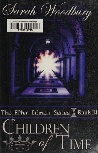 Sarah Woodbury: Children of time (2012, [CreateSpace])