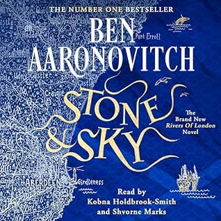 Ben Aaronovitch: Stone and Sky (AudiobookFormat, 2025, Orion)