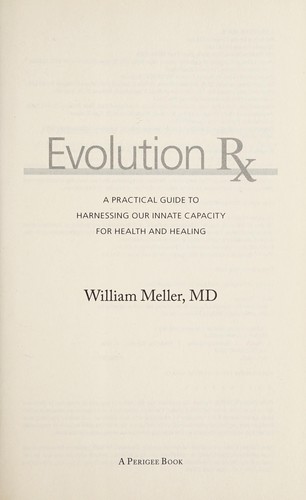 William Meller: Evolution Rx (2009, A Perigee Book)
