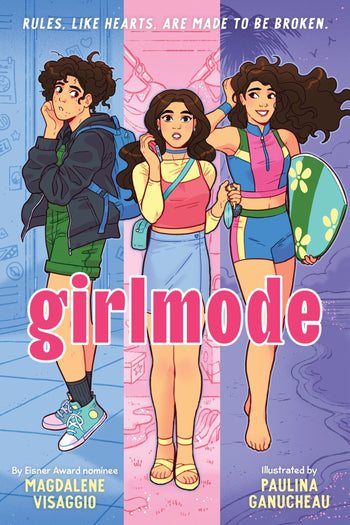 Magdalene Visaggio, Paulina Ganucheau: Girlmode (2024, HarperCollins Publishers)