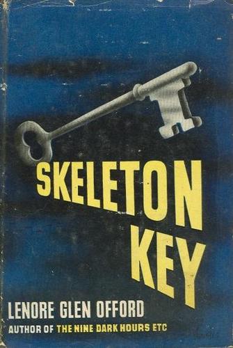 Lenore Glen Offord: Skeleton Key (Hardcover, 1944, Books, Inc.)