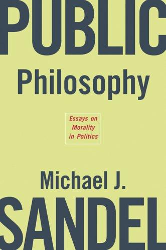 Michael Sandel: Public Philosophy (Hardcover, 2005, Harvard University Press)