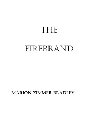 Marion Zimmer Bradley: The Firebrand (Paperback, 1988, Pocket)