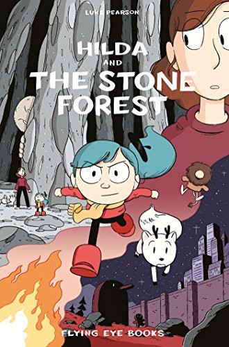 Luke Pearson: Hilda and the Stone Forest (Paperback, 2018, Flying Eye Books)