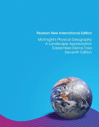Darrel Hess, Dennis G. Tasa: McKnight's Physical Geography (2013, Pearson Education, Limited)