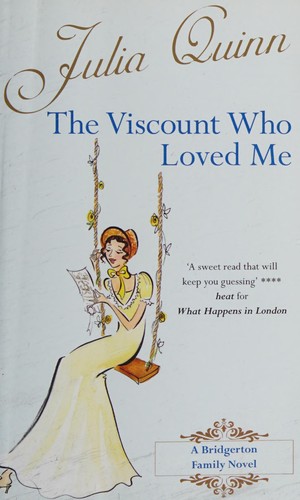 Julia Quinn: The Viscount Who Loved Me (2015, Avon Books, an imprint of Harpercollins)