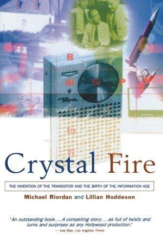 Michael Riordan, Lillian Hoddeson: Crystal Fire (1998)