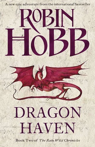 Robin Hobb: Dragon Haven (Paperback, 2011, Harper Collins Publishers, Harper Voyager)