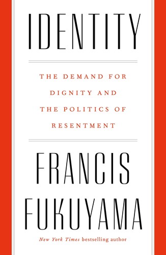 Francis Fukuyama: Identity (2018)