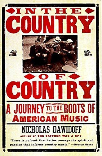Nicholas Dawidoff: In the Country of Country (1998)