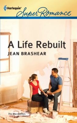 Jean Brashear: A Life Rebuilt (2012, Harlequin)