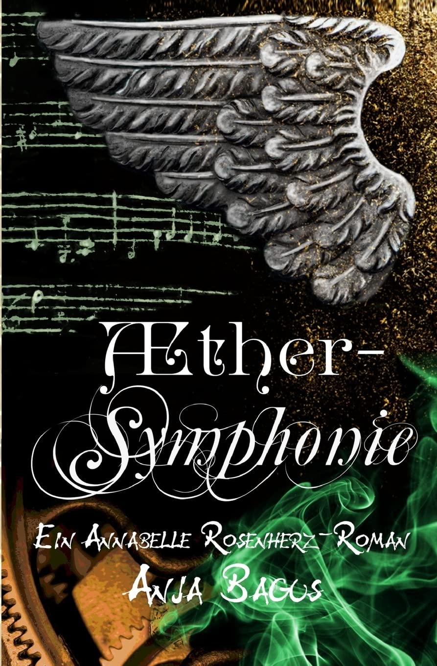Anja Bagus: Aethersymphonie (Paperback, Deutsch language, 2014, CreateSpace Independent Publishing Platform)