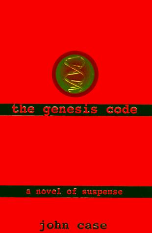 John Case: The genesis code (1997, Fawcett Columbine)