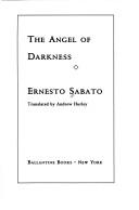 Ernesto Sabato: The angel of darkness (1991, Ballantine Books)