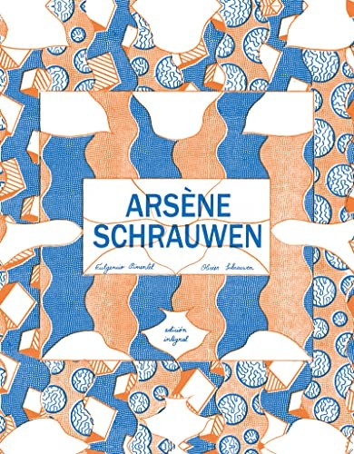 Alberto García Marcos, César Sánchez Rodríguez, Joana Carro, Olivier Schrauwen: Arsène Schrauwen (Paperback, Fulgencio Pimentel S.L.)