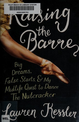 Lauren Kessler: Raising the barre (2015)