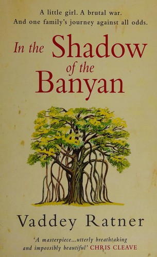 Vaddey Ratner: In the shadow of the banyan (2013, Charnwood)