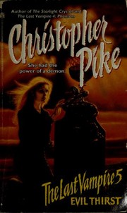 Christopher Pike: Evil Thirst (The Last Vampire, No. 5) (1996, Simon Pulse)