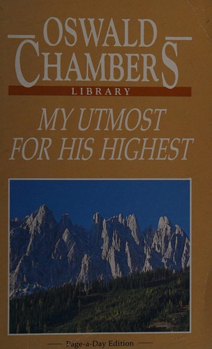 Oswald Chambers: My Utmost for His Highest (Paperback, 1991, Oswald Chambers Publications Association)
