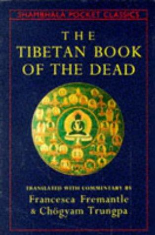 Chögyam Trungpa: The Tibetan Book of the Dead (Shambala Pocket Classics) (Paperback, 1992, Shambhala)