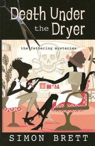 Simon Brett: Death Under the Dryer (Hardcover, 2007, Thorndike Press)