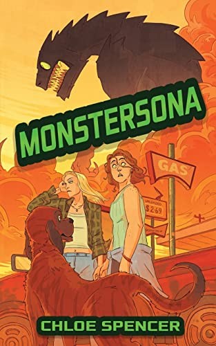 Chloe Spencer: Monstersona (Paperback, 2023, Tiny Ghost Press)