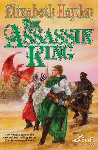 Elizabeth Haydon: The Assassin King (The Symphony of Ages) (Hardcover, 2006, Tor Books)
