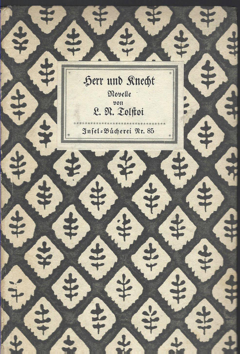 Leo Tolstoy: Herr und Knecht (German language, 1913, Insel)
