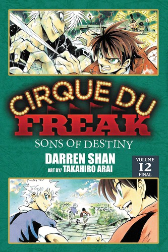 Darren Shan: Sons of Destiny (Cirque Du Freak: The Manga, 12) (2012, Yen Press)