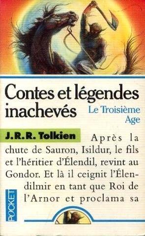 J. R. R. Tolkien, Christopher Tolkien(duplicate): Contes et légendes inachevés. 3, Le Troisième âge (French language, 1988)
