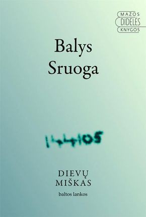 Dievu miskas: memuarai (2018, Baltos lankos)