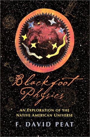 F. David Peat: Blackfoot physics (2002, Phanes Press)