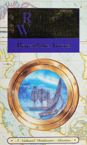 Richard Woodman: Beneath the Aurora (1996, Little, Brown Book Group Limited)